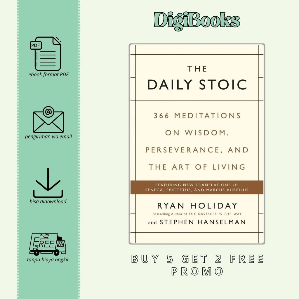 

The Daily Stoic 366 Meditations for Clarity, Effectiveness, and Serenity - Ryan Holiday (Bahasa Inggris)
