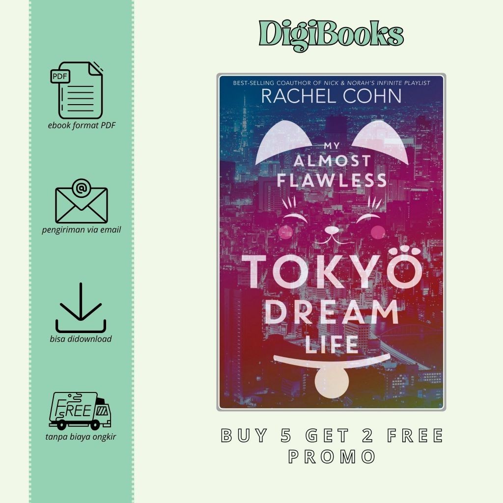 

My Almost Flawless Tokyo Dream Life - Rachel Cohn (Bahasa Inggris)