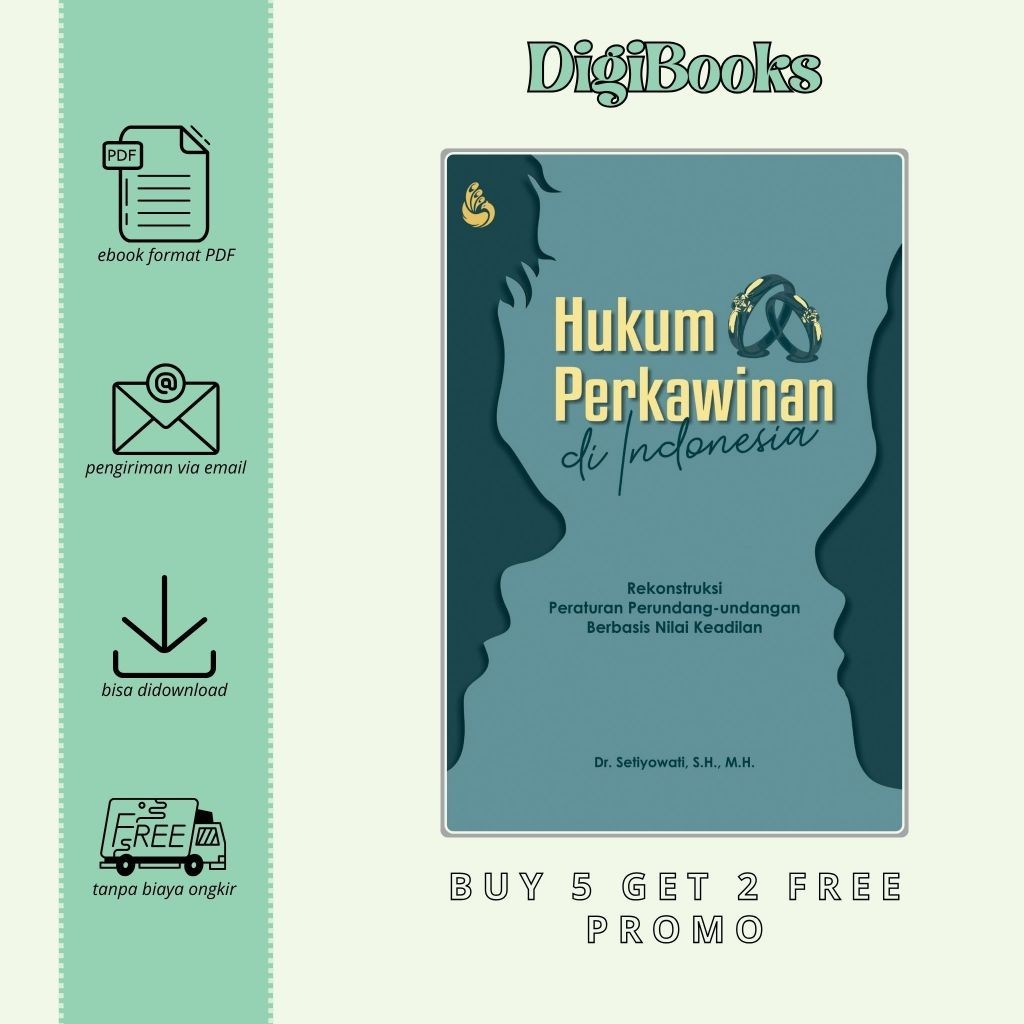 

Hukum Perkawinan di Indonesia - Rekonstruksi Peraturan Perundang-undangan Berbasis Nilai Keadilan