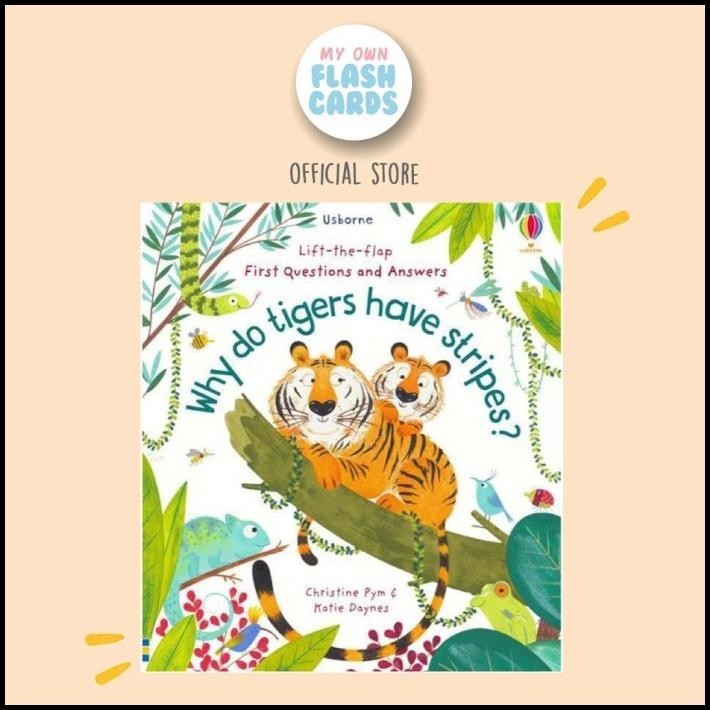 

Usborne Why Do Tigers Have Stripes  Lift The Flap Questions Answers