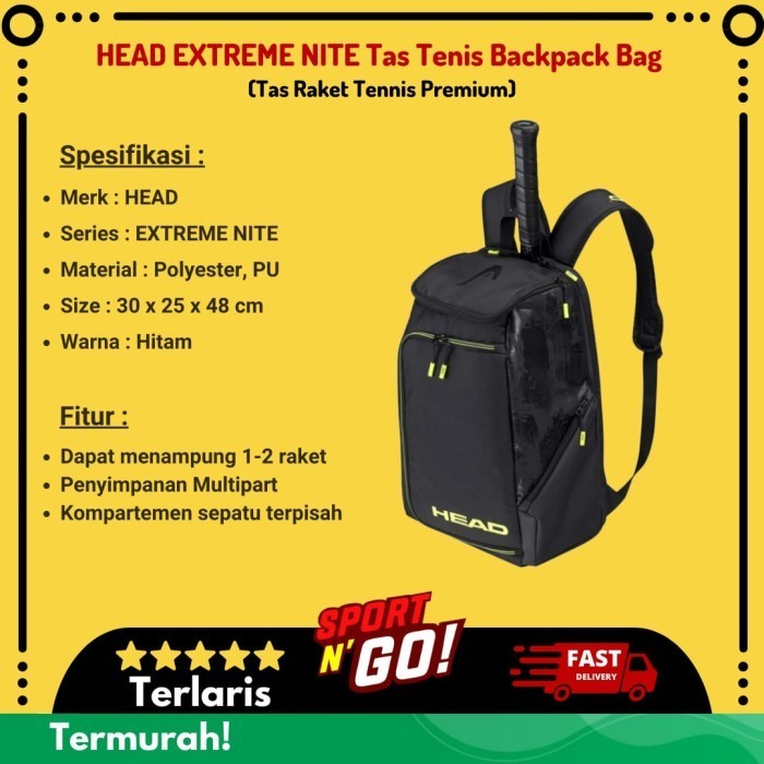 HEAD EXTREME NITE TAS TENIS BACKPACK BAG - TAS RAKET TENNIS PREMIUM