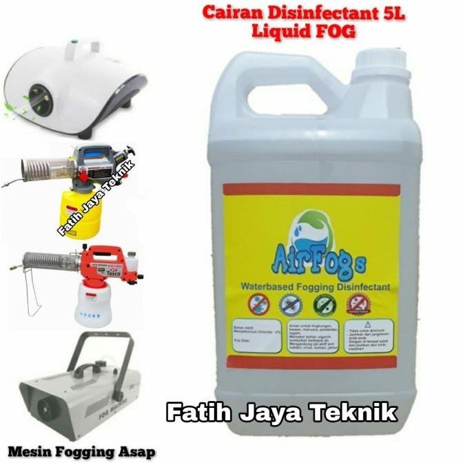 Cairan Fogging Disinfektan 5 Liter Asap Tebal Cairan Fogging Asap
