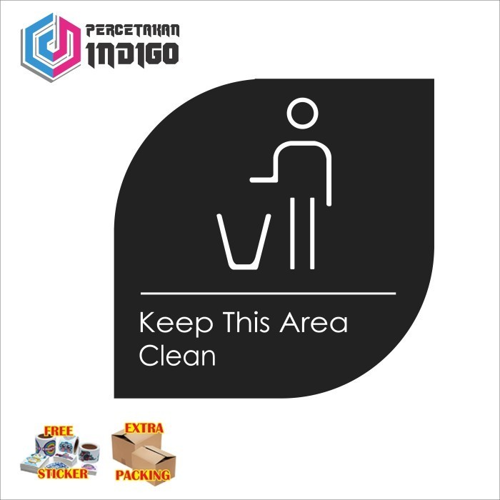 

Terlaris sign papan akrilik acrylic keep this area clean Keren