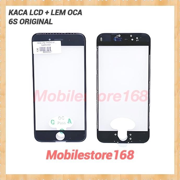 KACA LCD IPHONE 6S/ LEM OCA / ORIGINAL