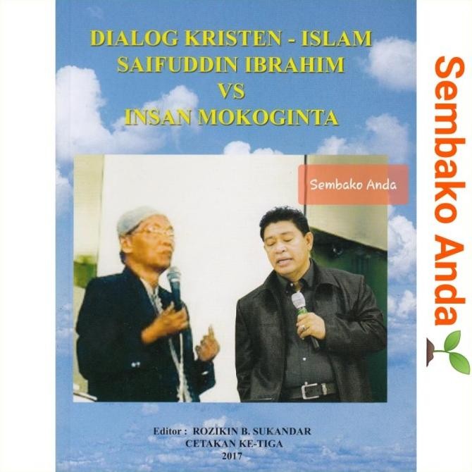 

Dialog Kristen Islam Saifuddin Ibrahim VS Insan Mokoginta