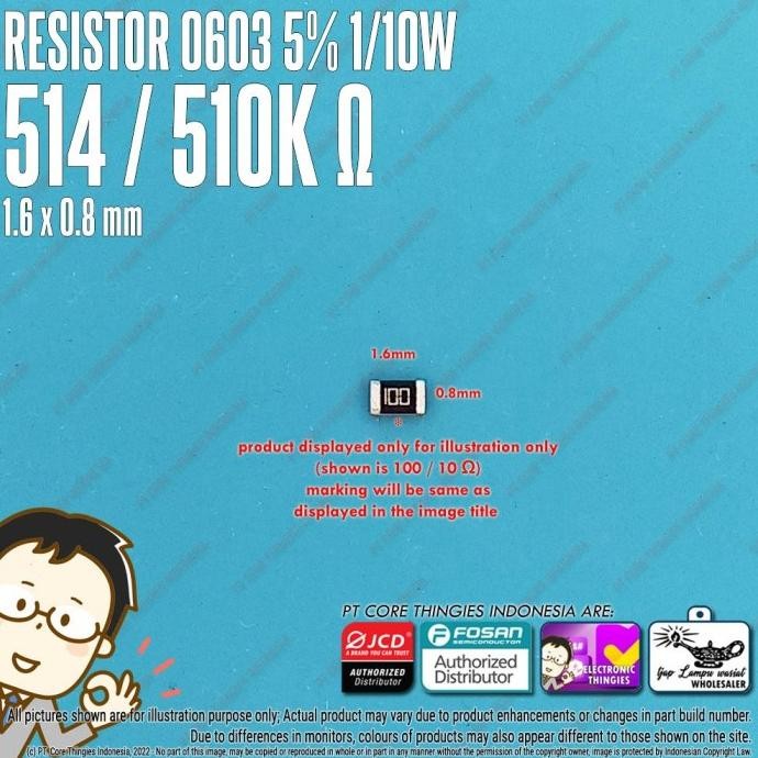 Diskon (20) RESISTOR 0603 5% 514 / 510K OHM SMD 1608 thingie43 Juara