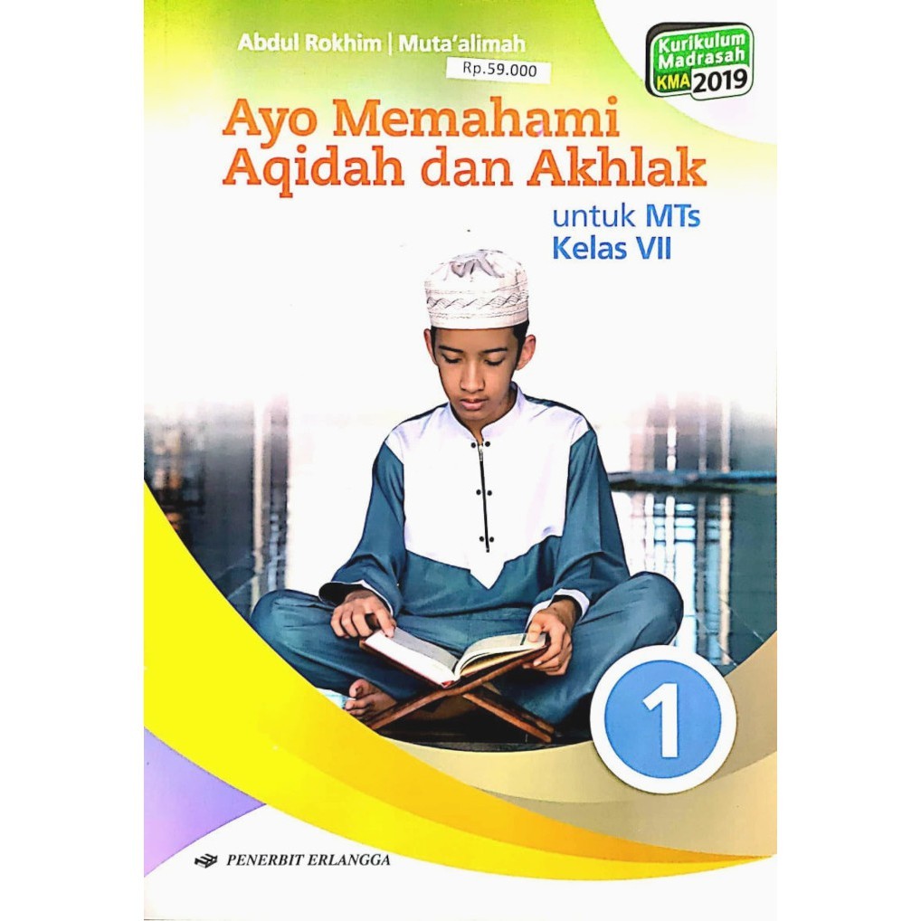 Buku Pelajaran MTs AYO MEMAHAMI AQIDAH DAN AKHLAK kelas 7 KMA 2019