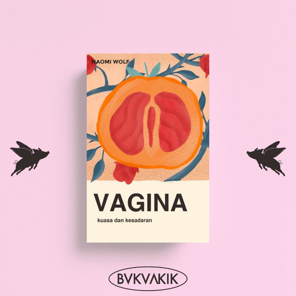 V*gina Kuasa dan Kesadaran - Naomi Wolf