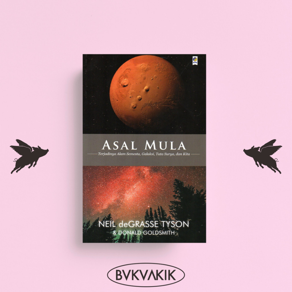 Asal Mula Terjadinya Alam Semesta, Galaksi, Tata Surya, dan Kita