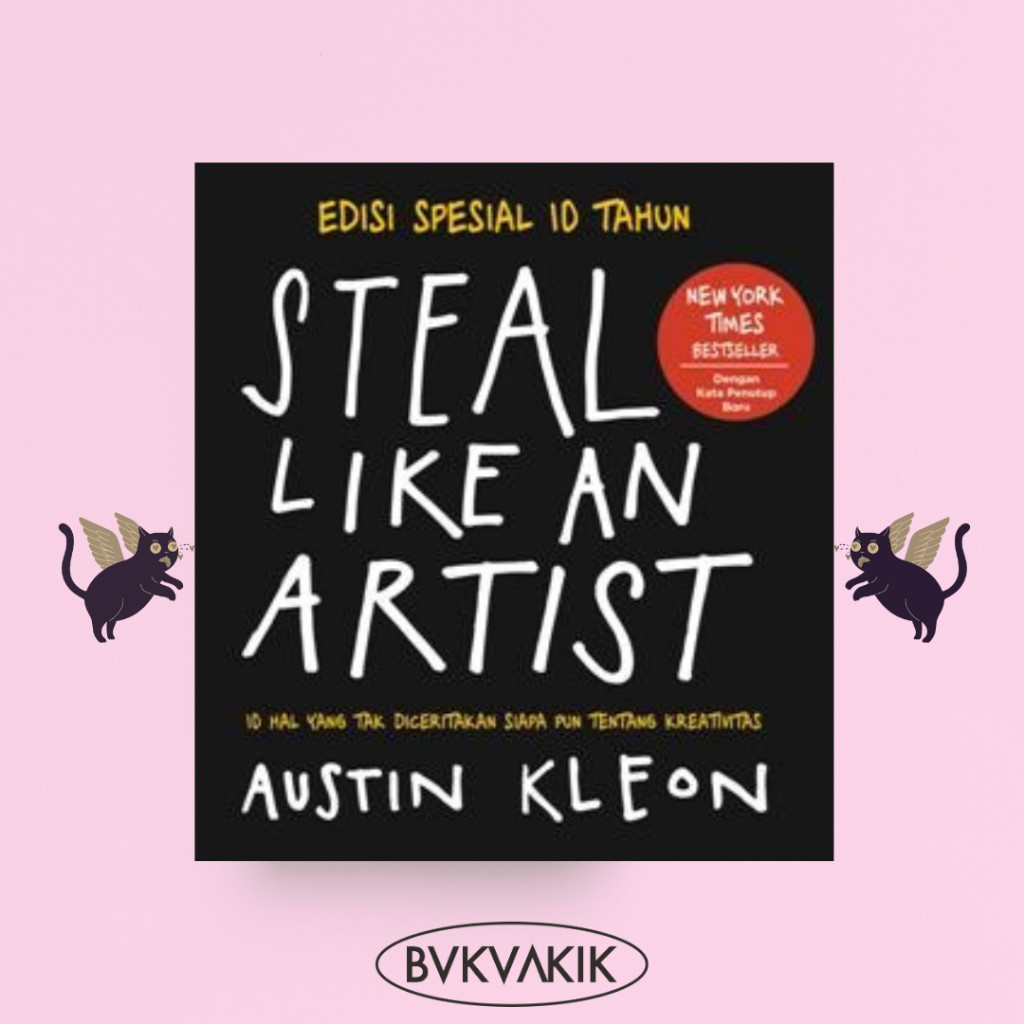 Steal Like An Artist - Austin Kleon