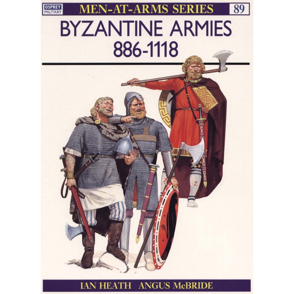 

Osprey - Men-at-Arms 089 - Byzantine Armies 886-1118 (Sejarah / D)