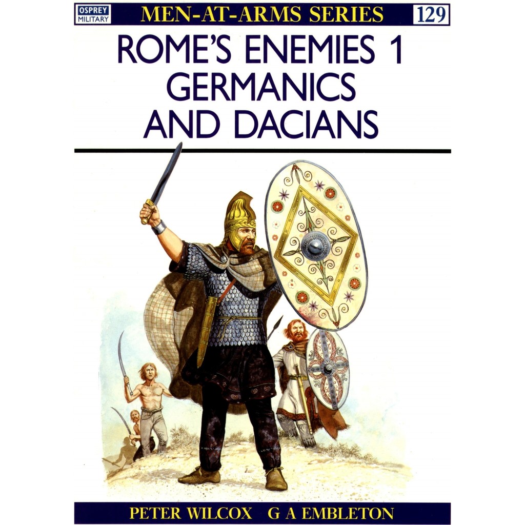 

Osprey - Men-at-Arms 129 - Rome's Enemies (1) - Germanics and Dacians (Sejarah / D)