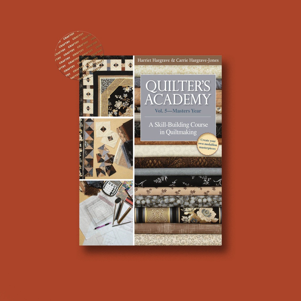 

Quilter's Academy Vol. 5 - Masters Year - Harriet Hargrave