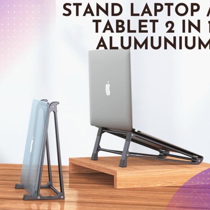 Stand Laptop 2 IN 1 Alumunium | Alas Stand Dudukan Laptop Tablet AERA