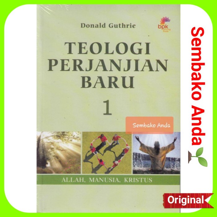 TEOLOGI PERJANJIAN BARU 1. DONALD GUTHRIE.