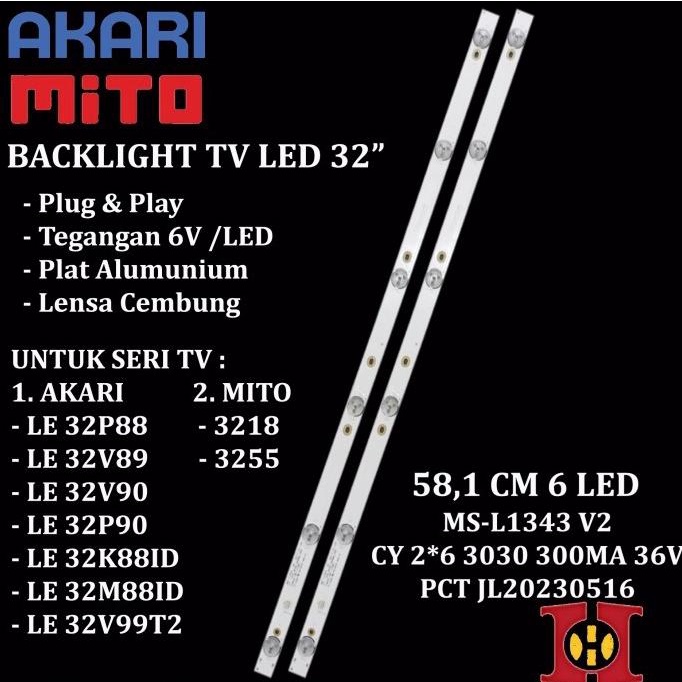 BACKLIGHT TV LED AKARI MITO 32 Inch LE 32K88ID 32M88ID 3218 3255 5K 3V