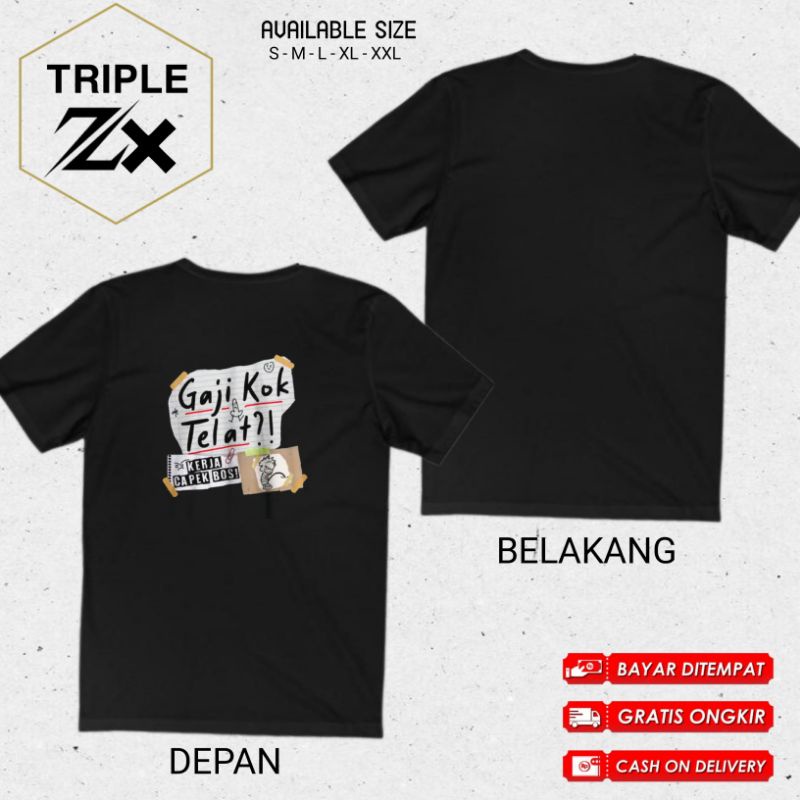 KAOS GAJI KOK TELAT KERJA CAPEK BOSKU//KAOSKATAKATA//TSHIRT NEW