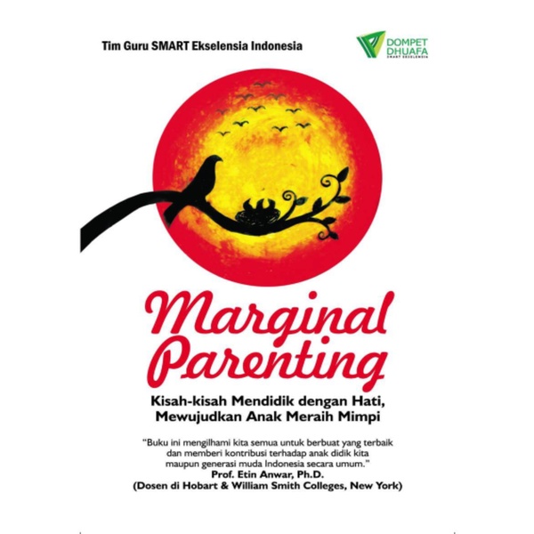 

Marginal Parenting - Kisah Mendidik dengan Hati