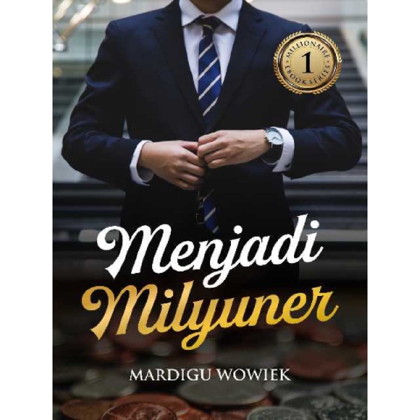 

Menjadi Milyuner Volume 1