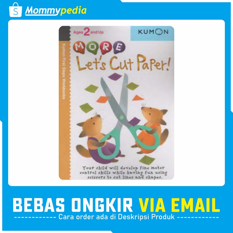 

KUMON Ages 2 and Up / Umur 2 Tahun - More Let's Cut Paper!
