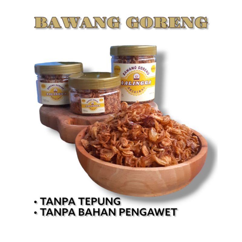 

Bawang Goreng AALINGGA | ORIGINAL | Murni Tanpa Tepung Dan Pengawet