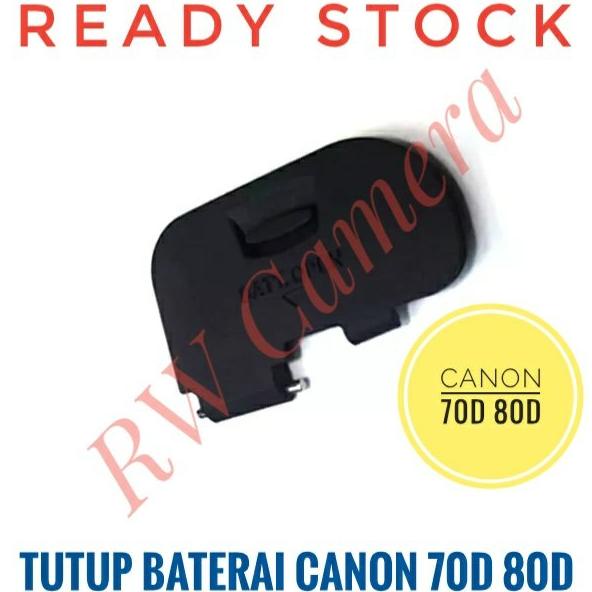 Tutup Batere Canon 70D 80D Door Batteray Baterei Baterai Batre Canon 70 D 80 D Original