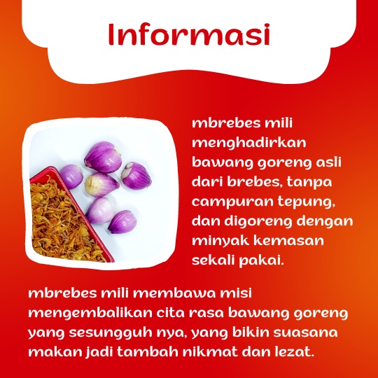 

Mbrebes Li Bawang Goreng 220Gr