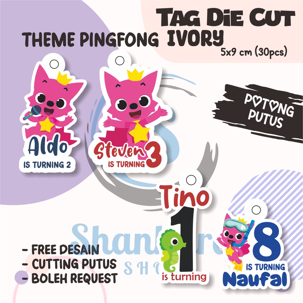 

(30pcs) Tag THEME PINGFONG ( TAG ONLY ) TIDAK TERMASUK TALI / Tag Hampers Ulang Tahun Anak / Gantungan Custom / Cutting DIE cut / Hangtag Hologram