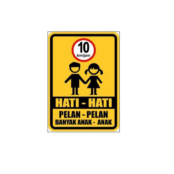 

Stiker Vinyl Himbauan Hati Hati Pelan Banyak Anak Gang Komplek Jalan - Langsung Kirim