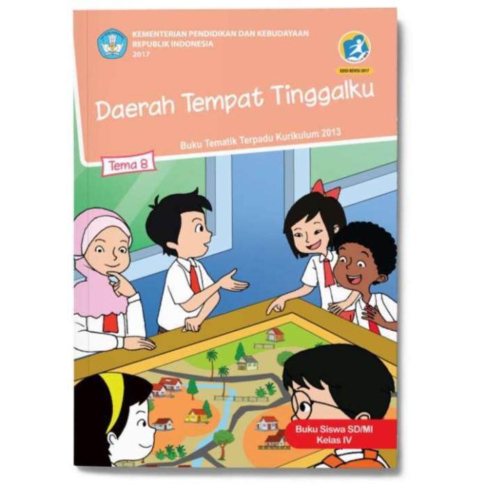 

Tematik Dikbud Siswa SD K13 Kelas 4 tema 8 Revisi Terbaru Best Seller