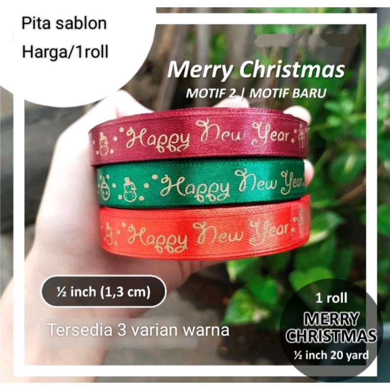 

Pita Merry Christmas dan Happy New Year pita hampers/kado/hadiah pita 1/2inch pita sablon