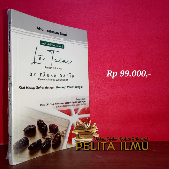 

sale Buku La Taias Jangan Putus Asa - Kiat Hidup Sehat Konsep Panas Dingin Termurah