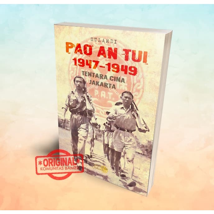 

NEW Pao An Tui 1947 -1949: Tentara Cina Jakarta