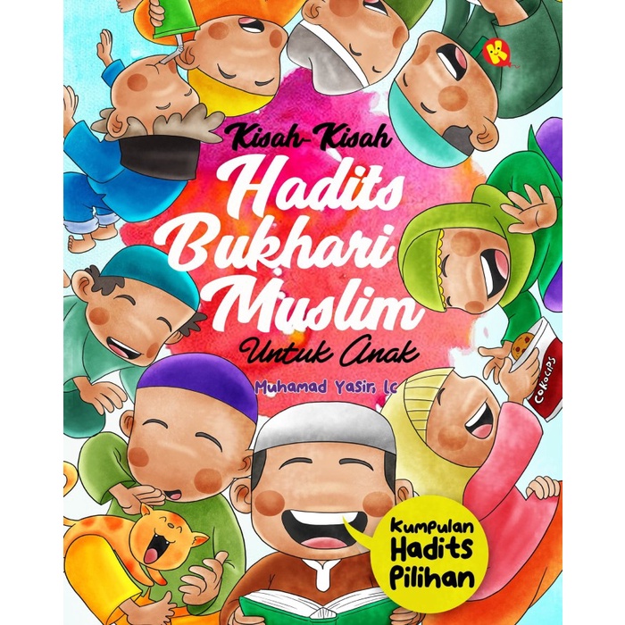 

Kisah-kisah Hadist Bukhari Muslim