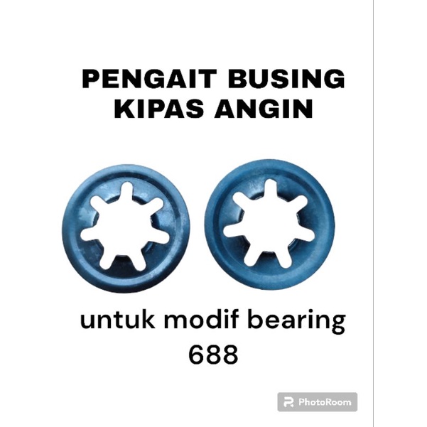 Pengait busing kipas angin-untuk modif bearing 688