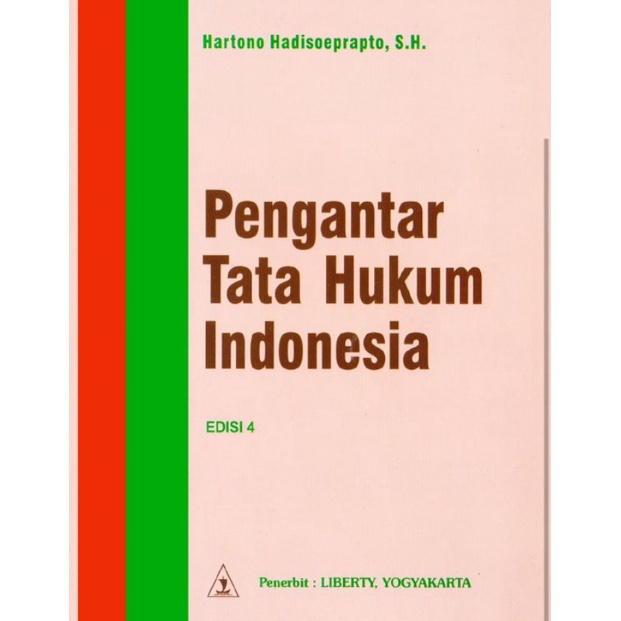 

PENGANTAR TATA HUKUM INDONESIA edisi 4 by HARTONO HADISOEPRAPTO