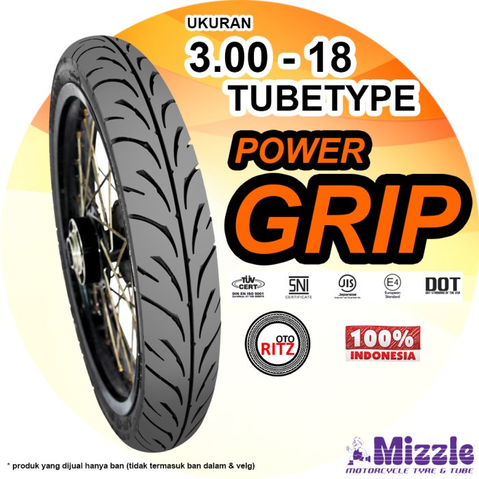 BAN MOTOR MIZZLE 300-18 /3.00-18 TT RING 18 POWER GRIP TANPA BAN DALAM ORIGINAL BEST QUALITY