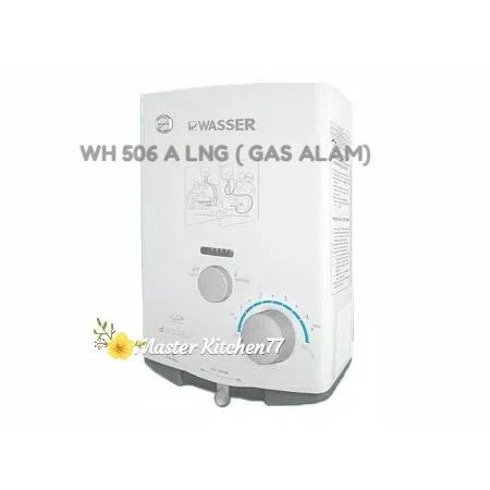 Wasser Gas WH 506 A LNG ( Gas Alam ) Water Heater gas alam