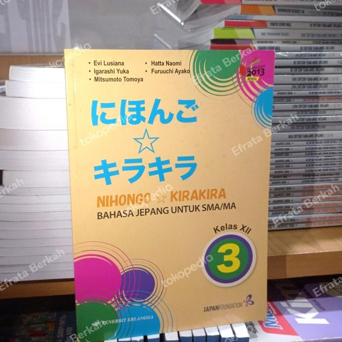 Nihongo Kirakira Sma Kelas 12 K13 Bahasa Jepang Erlangga Kode 805