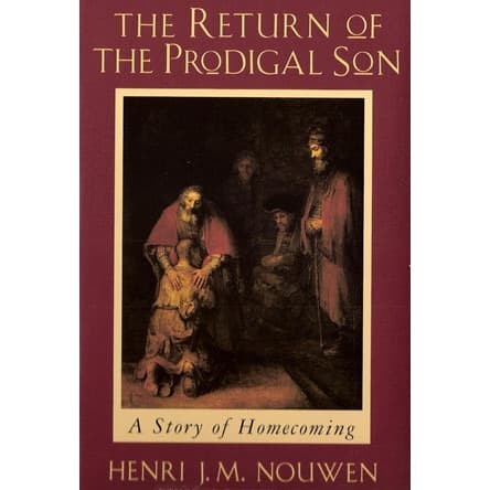 

Return of the Prodigal Son, Reissue edition Henri Nouwen 2013 Image