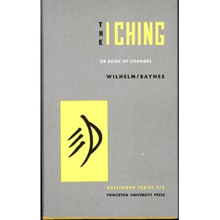 

The I Ching or Book of Changes, Richard Wilhelm