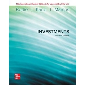 

Investments, 12ed, Zvi Bodie, Alex Kane, Alan Marcus, 2021