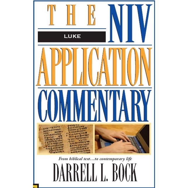 

Luke The NIV Application Commentary from Biblical Text to Contemporary