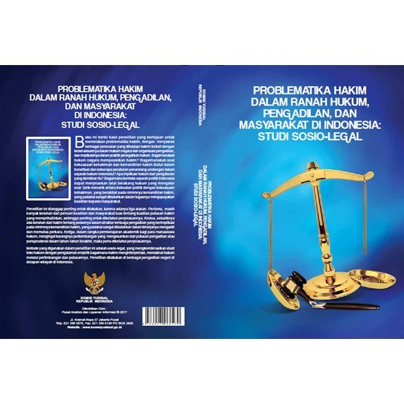 

PROBLEMATIKA HAKIM DALAM RANAH HUKUM, PENGADILAN, DAN MASYARAKAT DI