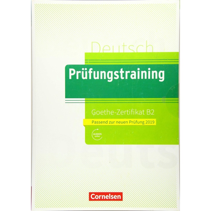 

Prüfungstraining DaF B2 Goethe-Zertifikat B2