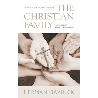 

The Christian Family, Herman Bavinck