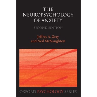 

The Neuropsychology of Anxiety: An Enquiry into the Functions of the..