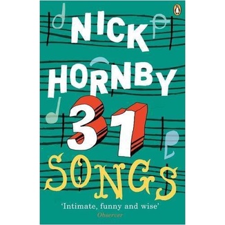 

31 Songs Nick Hornby 2003 Penguin 0141013400, 9780141013404