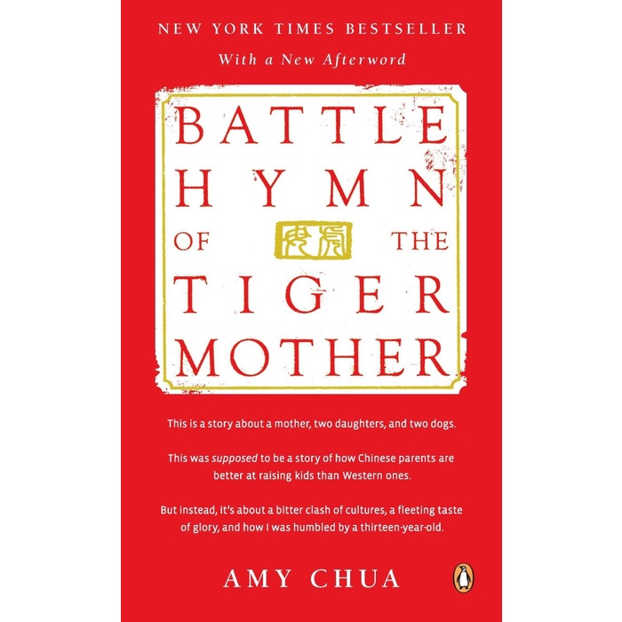 

Battle Hymn of the Tiger Mother, Amy Chua