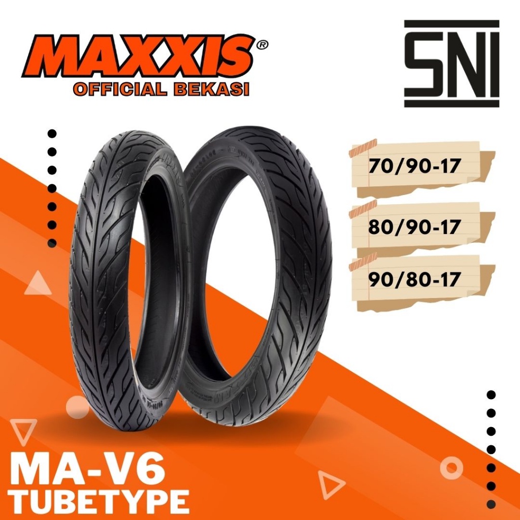Maxxis Tubetype Ma-V6 / Ban Maxxis (70/90-17 - 80/90-17 - 90/80-17 ) Tubetype / Ban Luar / Ban Motor